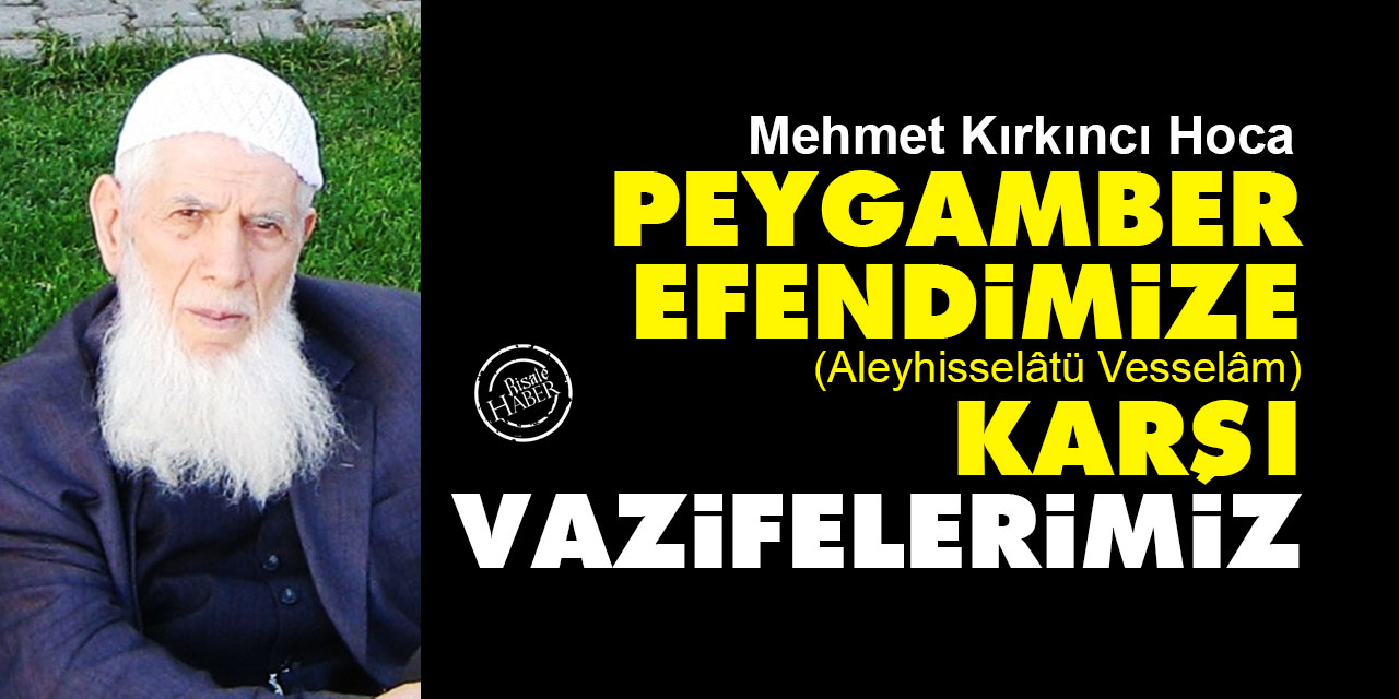 Peygamberimiz’e (asm) Karşı Vazifelerimiz