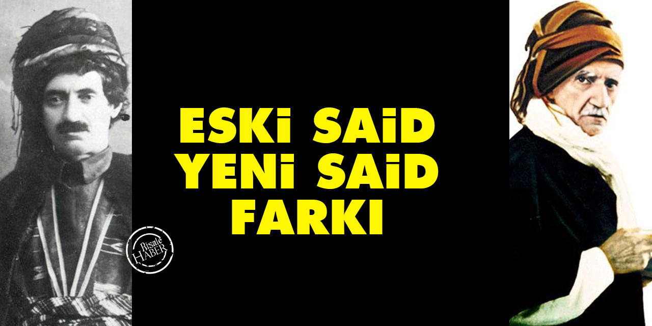 Eski Said-Yeni Said Farkı