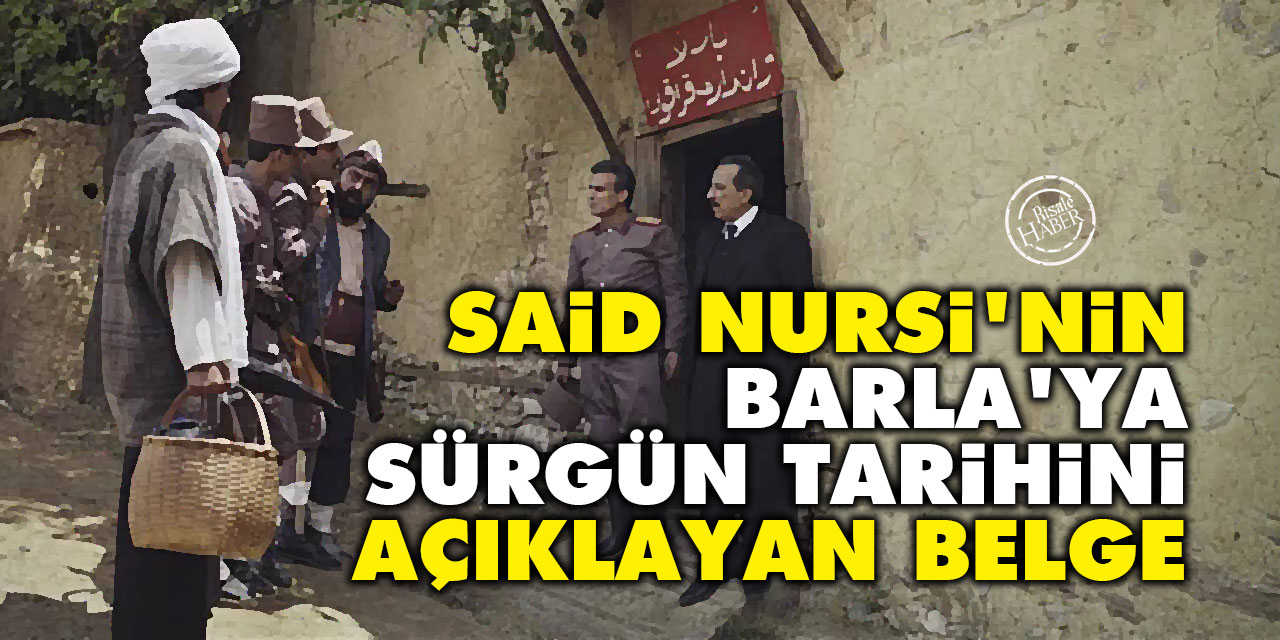 Said Nursi'nin Barla'ya sürgün tarihini açıklayan belge