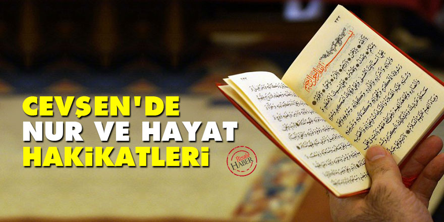 Cevşen’de Nur ve Hayat Hakikatleri