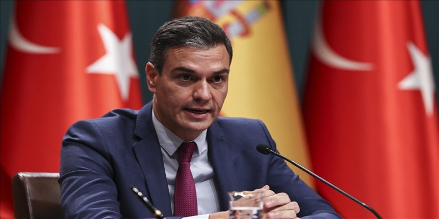 İspanya Başbakanı Sanchez: Türkiye'nin Avrupa Birliği'nin bir parçası olmasını istiyoruz
