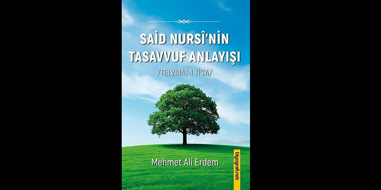 Mehmet Ali Erdem'in 'Said Nursi'nin Tasavvuf Anlayışı' kitabı yayınlandı