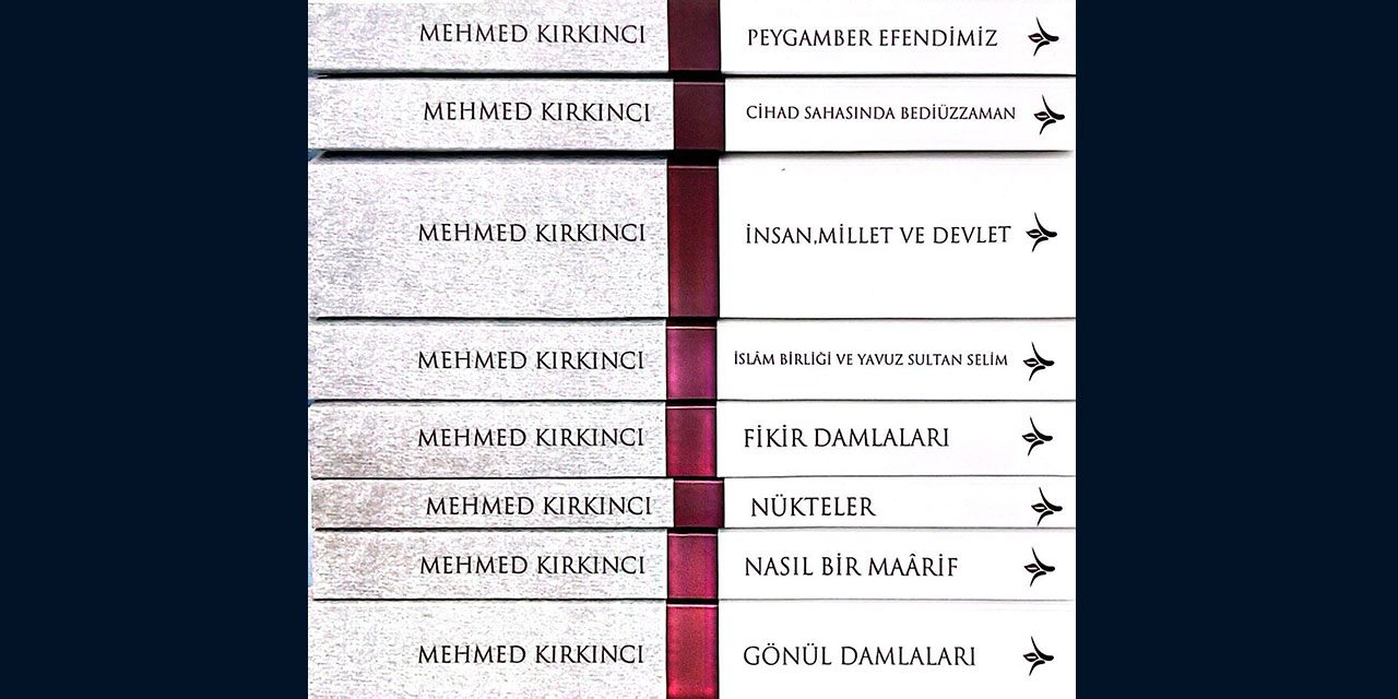 Mehmet Kırkıncı Hocaefendi’nin tüm eserleri yeniden düzenlendi