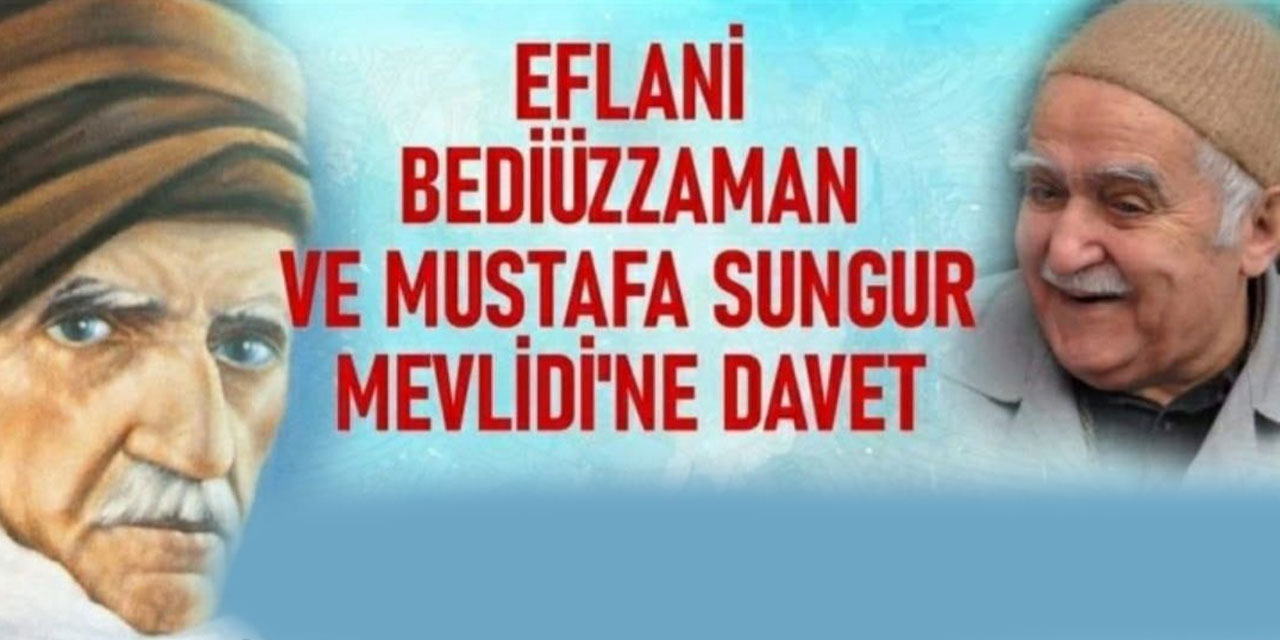 Eflani'de 'Bediüzzaman ve Mustafa Sungur Mevlidi'ne Davet