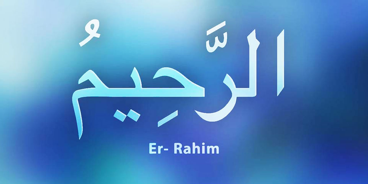 Risale-i Nur Külliyatı Işığında Er-Rahîm