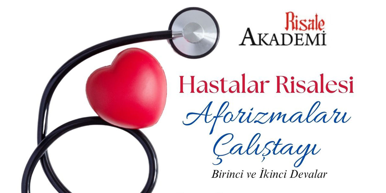 Hastalar Risalesi Aforizmaları Çalıştayı