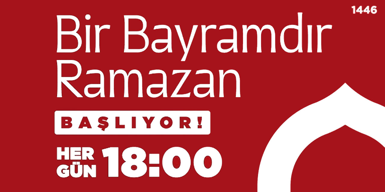 Bir Bayramdır Ramazan, başlıyor!