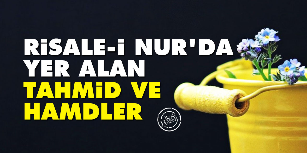 Risale-i Nur’da yer alan tahmid ve hamdler