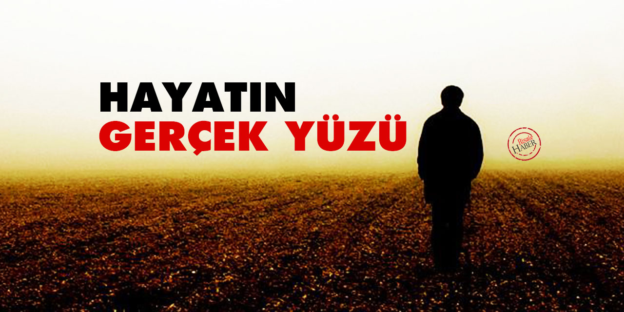 Hayatın Gerçek Yüzü