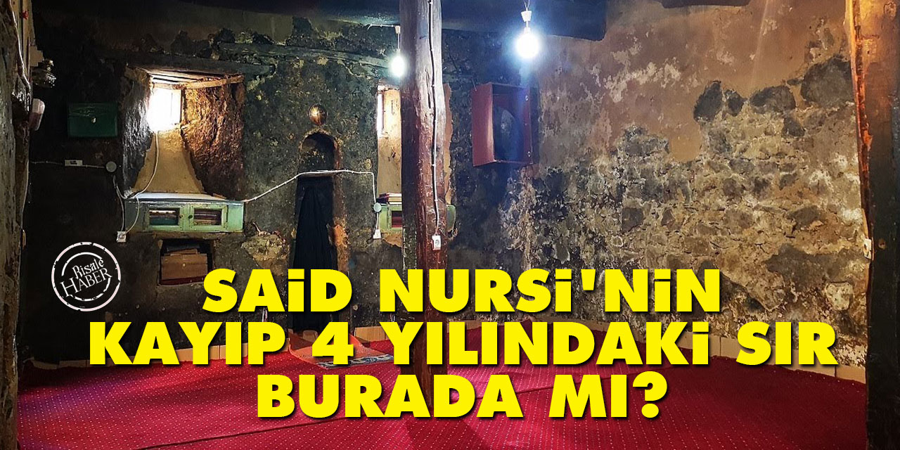 Said Nursi'nin kayıp 4 yılındaki sır burada mı?