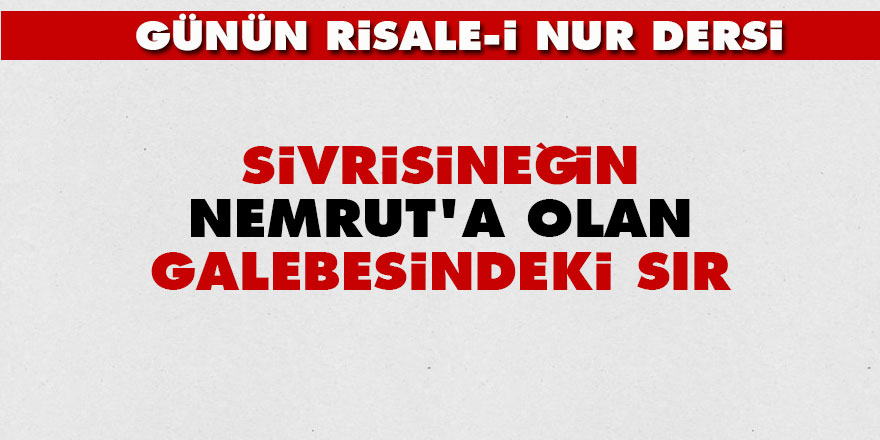 Sivrisineğin Nemrut'a olan galebesindeki sır