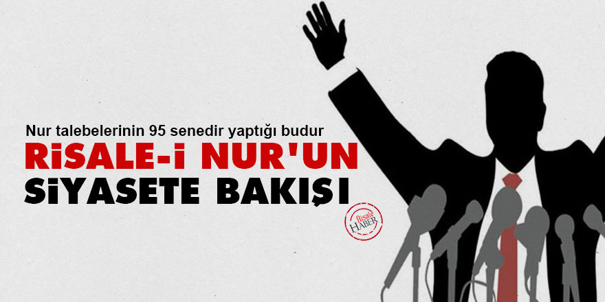 Risale-i Nur'un Siyasete Bakışı