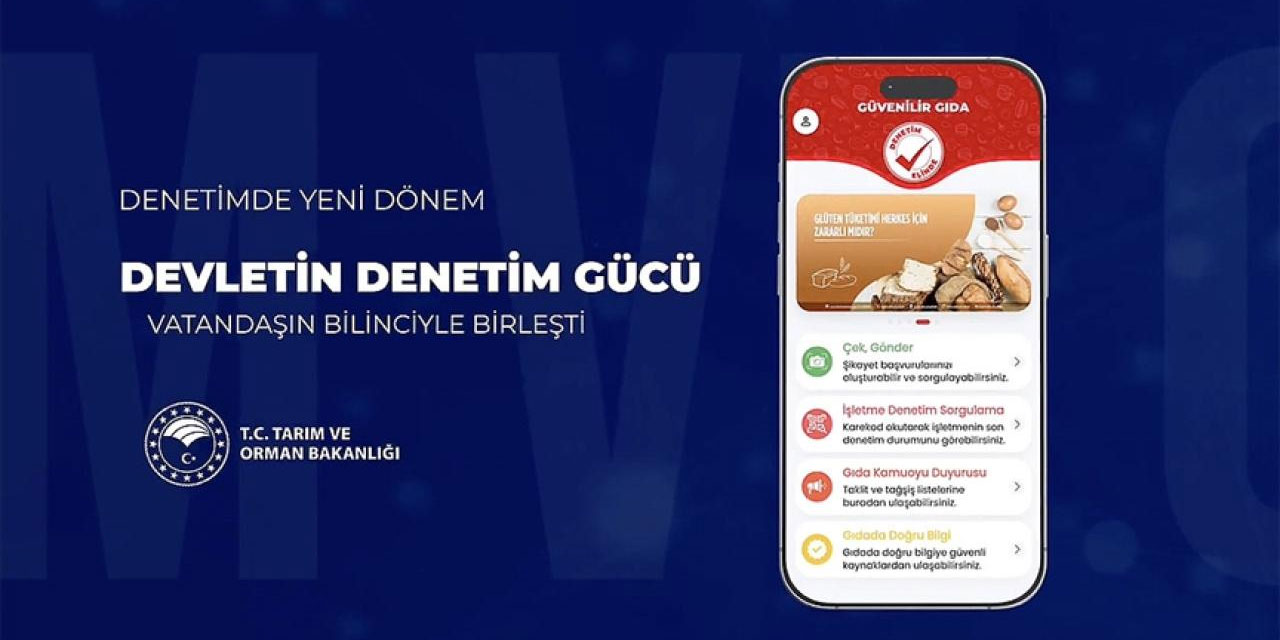 Güvenilir Gıda mobil uygulaması kullanıma sunuldu