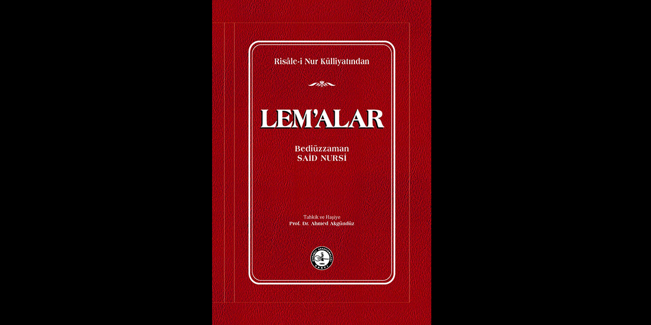 Osmanlı Araştırmaları Vakfı, Lem'alar'ı tahkik ve haşiyeli olarak neşretti