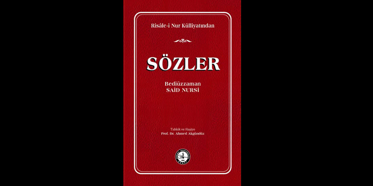 Sözler, tahkikli ve haşiyeli olarak Osav Yayınları tarafından neşredildi